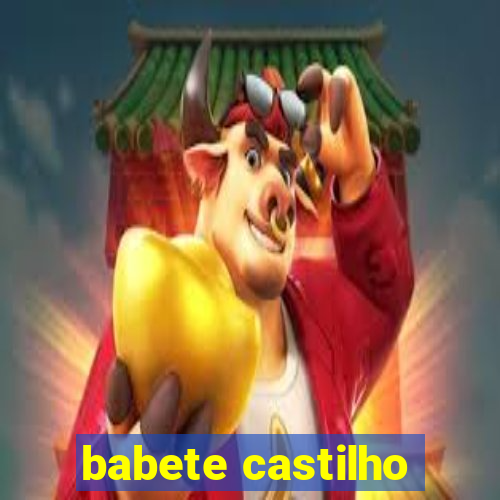 babete castilho